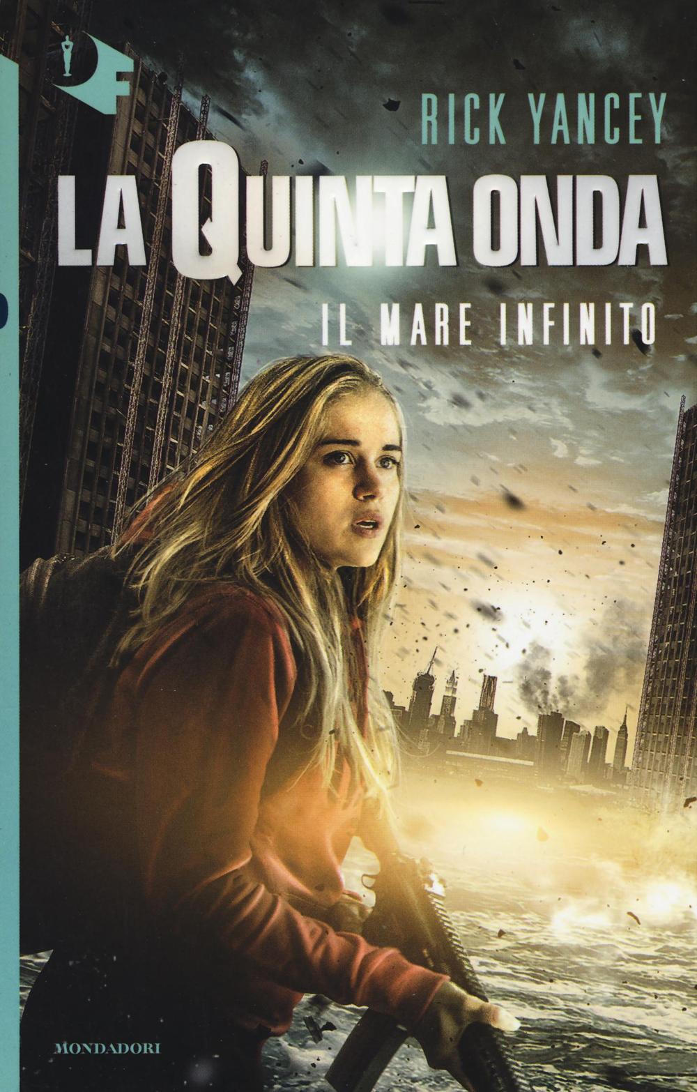 Il mare infinito. La quinta onda.