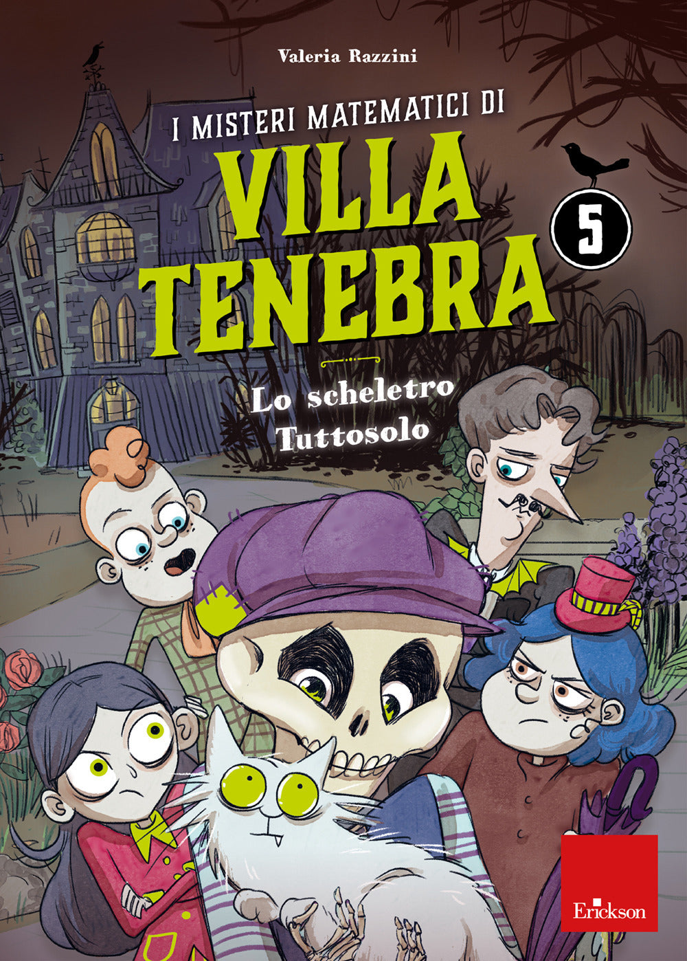 I misteri matematici di villa Tenebra. Vol. 5: Lo scheletro tutto solo.