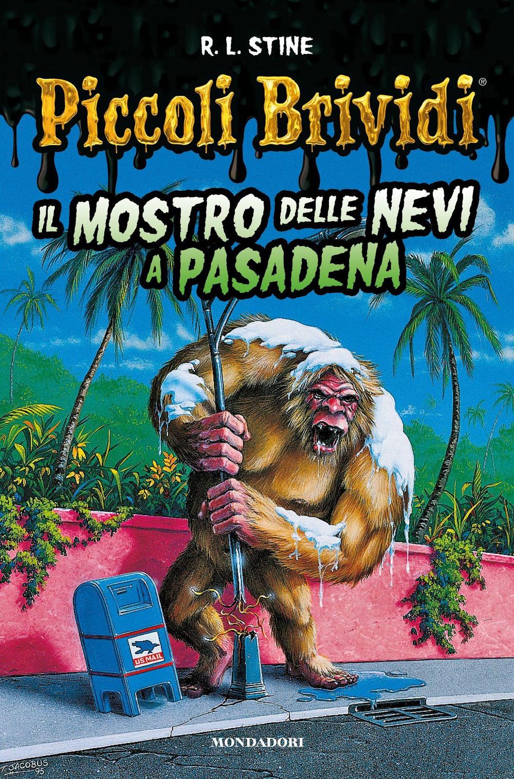 Il mostro delle nevi a Pasadena. Piccoli brividi.