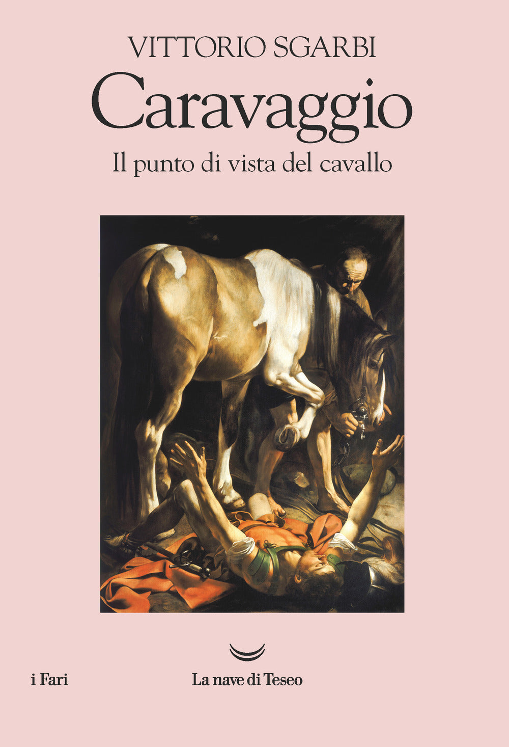 Caravaggio. Il punto di vista del cavallo.