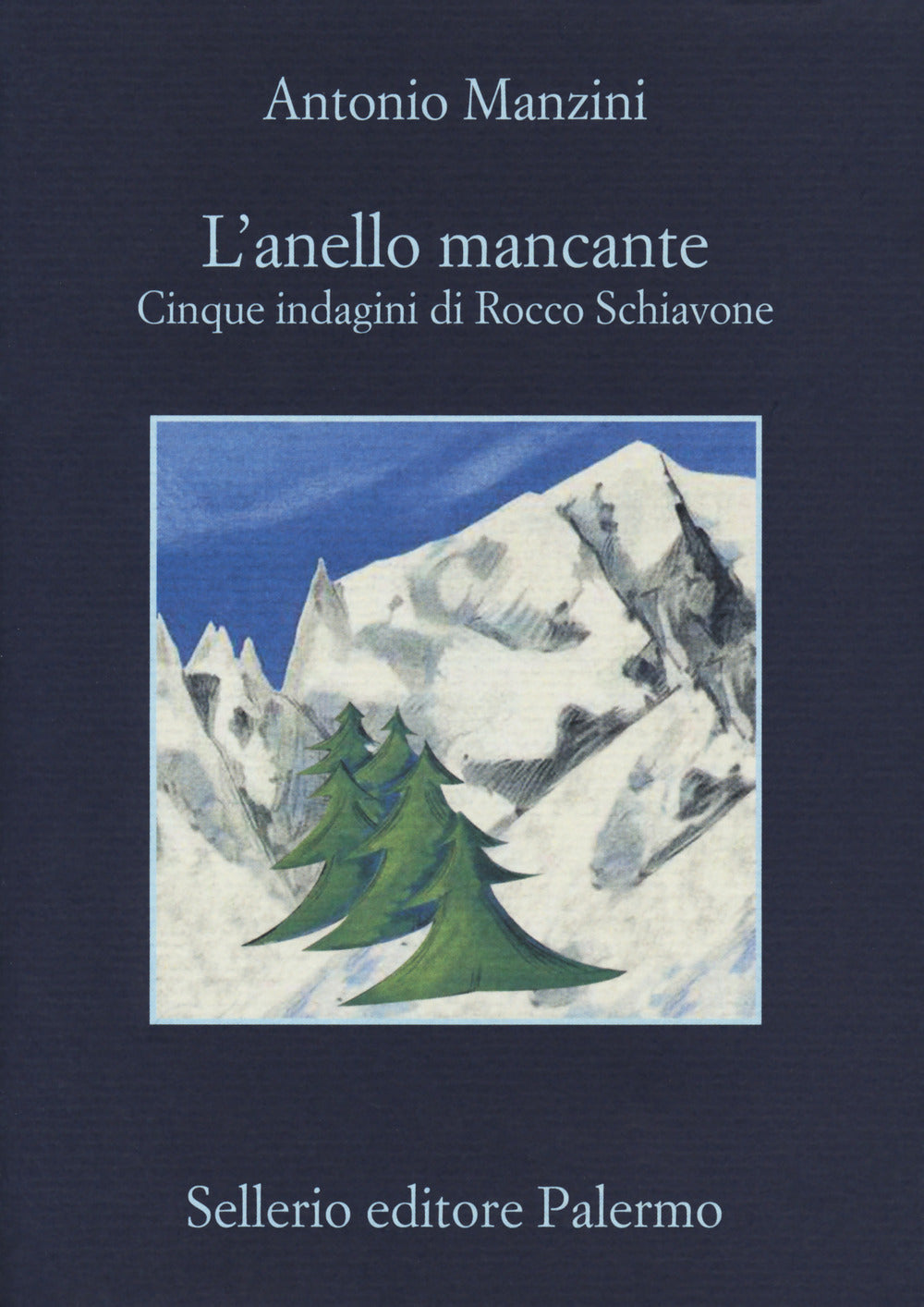 L'anello mancante. Cinque indagini di Rocco Schiavone.