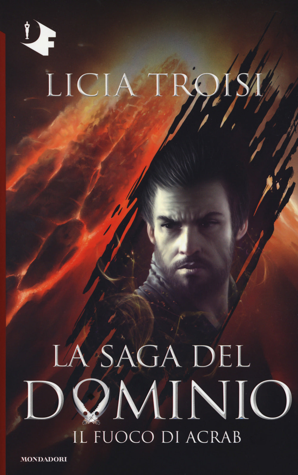 Il fuoco di Acrab. La saga del Dominio. Vol. 2.