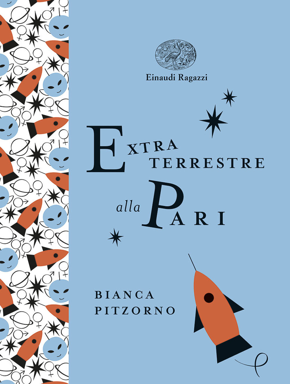 Extraterrestre alla pari. Ediz. a colori. Ediz. deluxe.