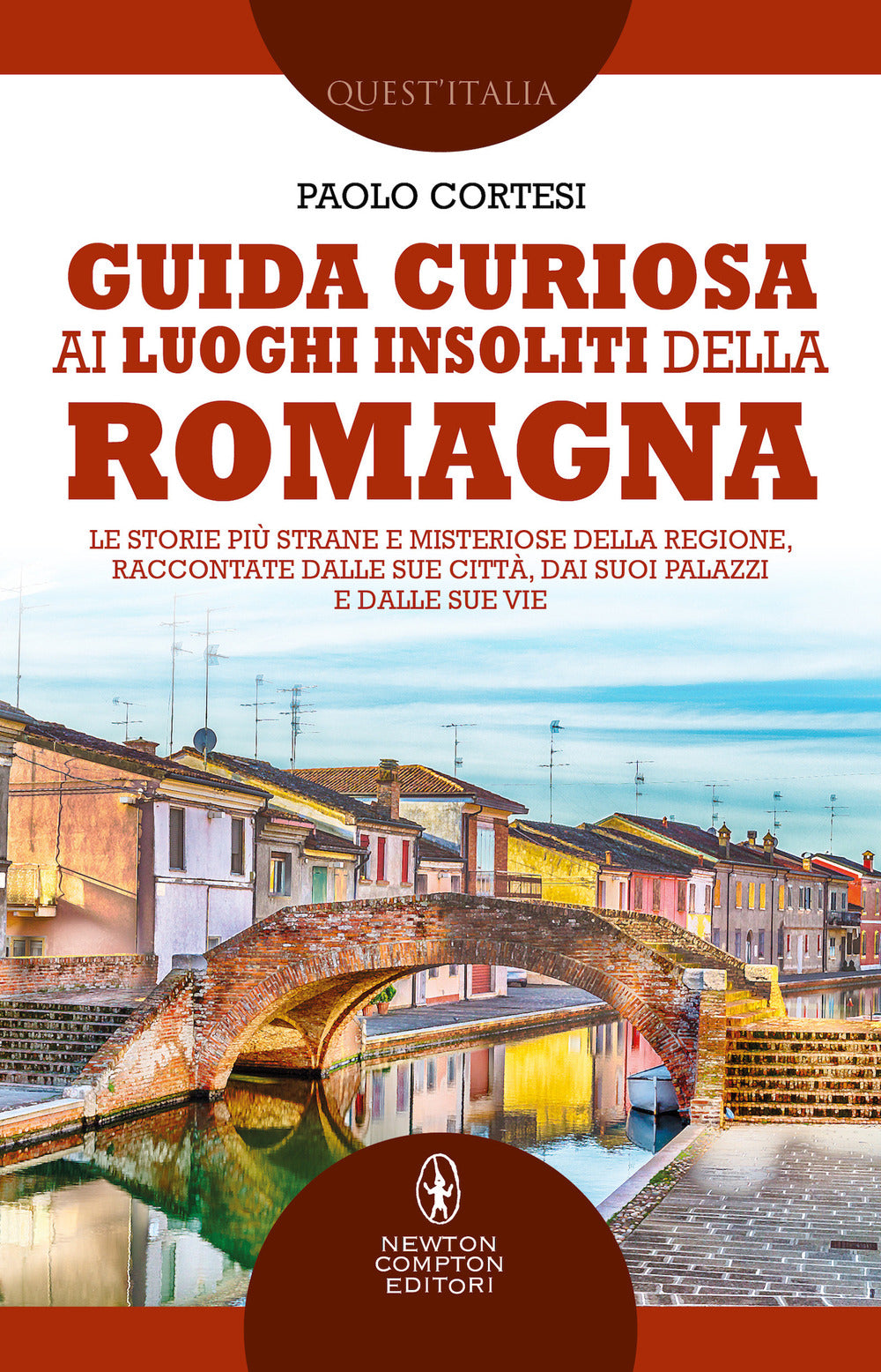 Guida curiosa ai luoghi insoliti della Romagna. Le storie più strane e misteriose della regione, raccontate dalle sue città, dai suoi palazzi e dalle sue vie.