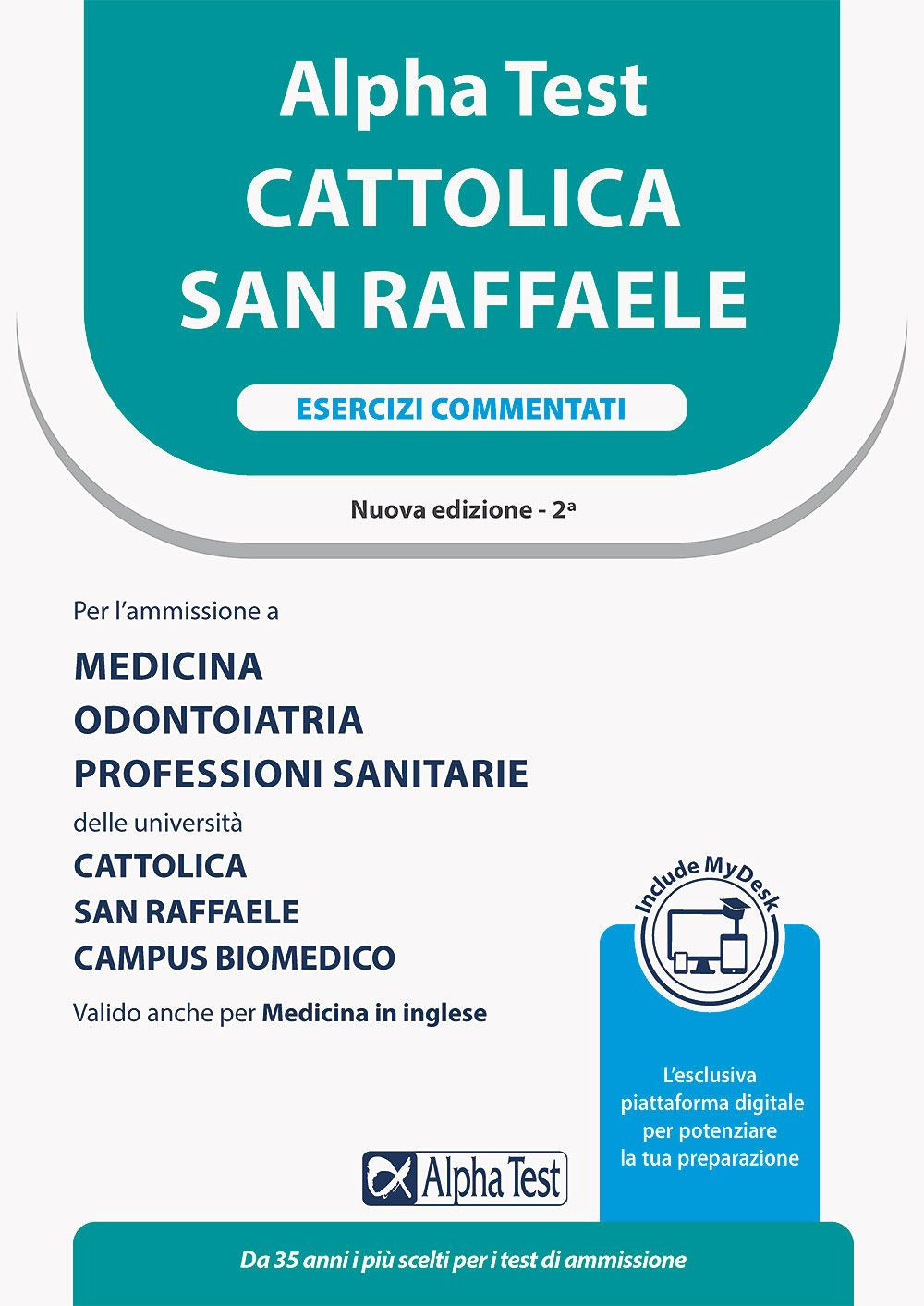 Alpha Test Cattolica San Raffaele. Esercizi commentati. Ediz. MyDesk.