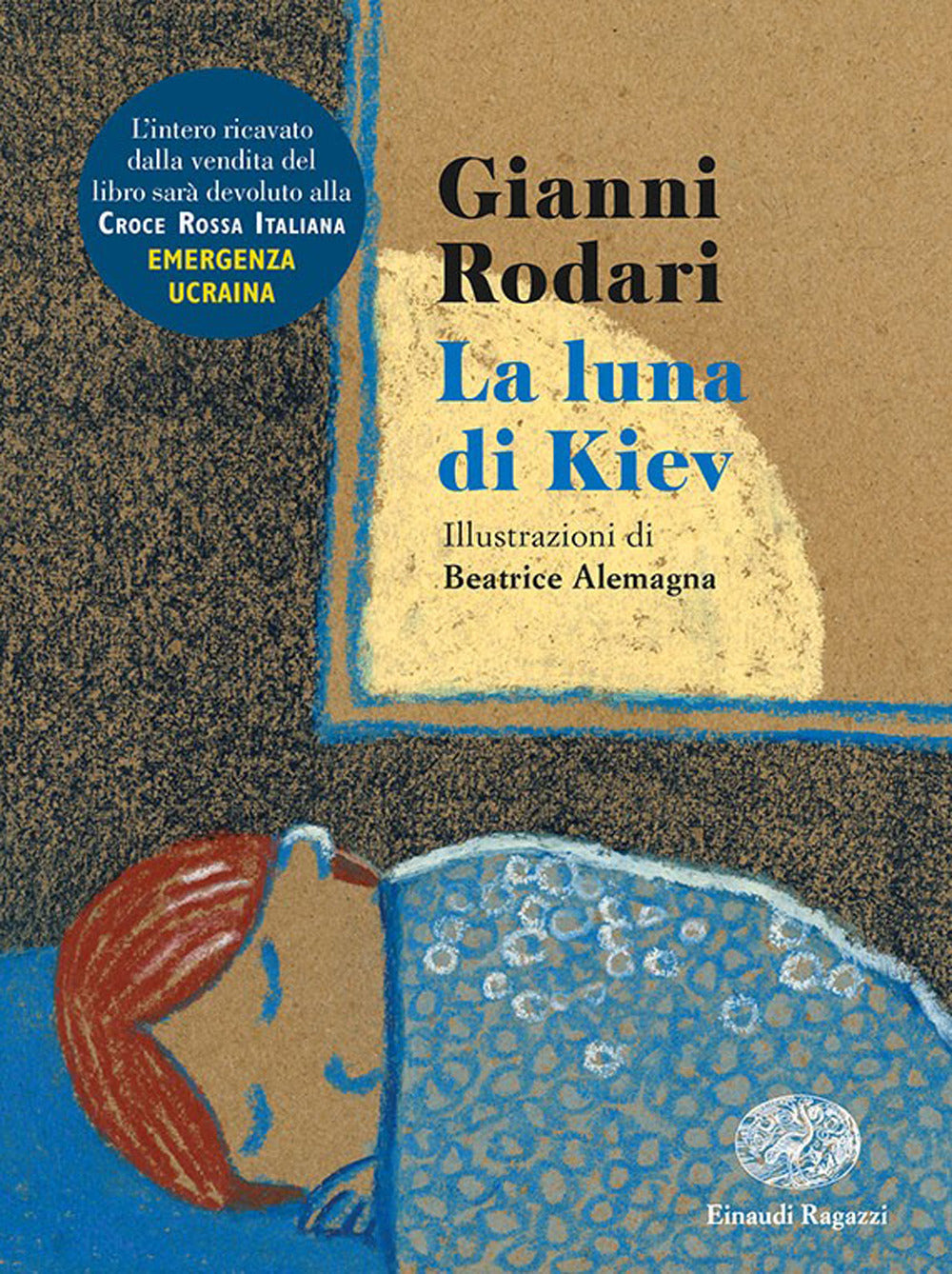 La luna di Kiev. Ediz. illustrata.