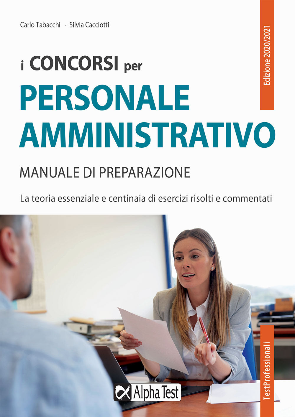 I concorsi per il personale amministrativo. Manuale di preparazione.