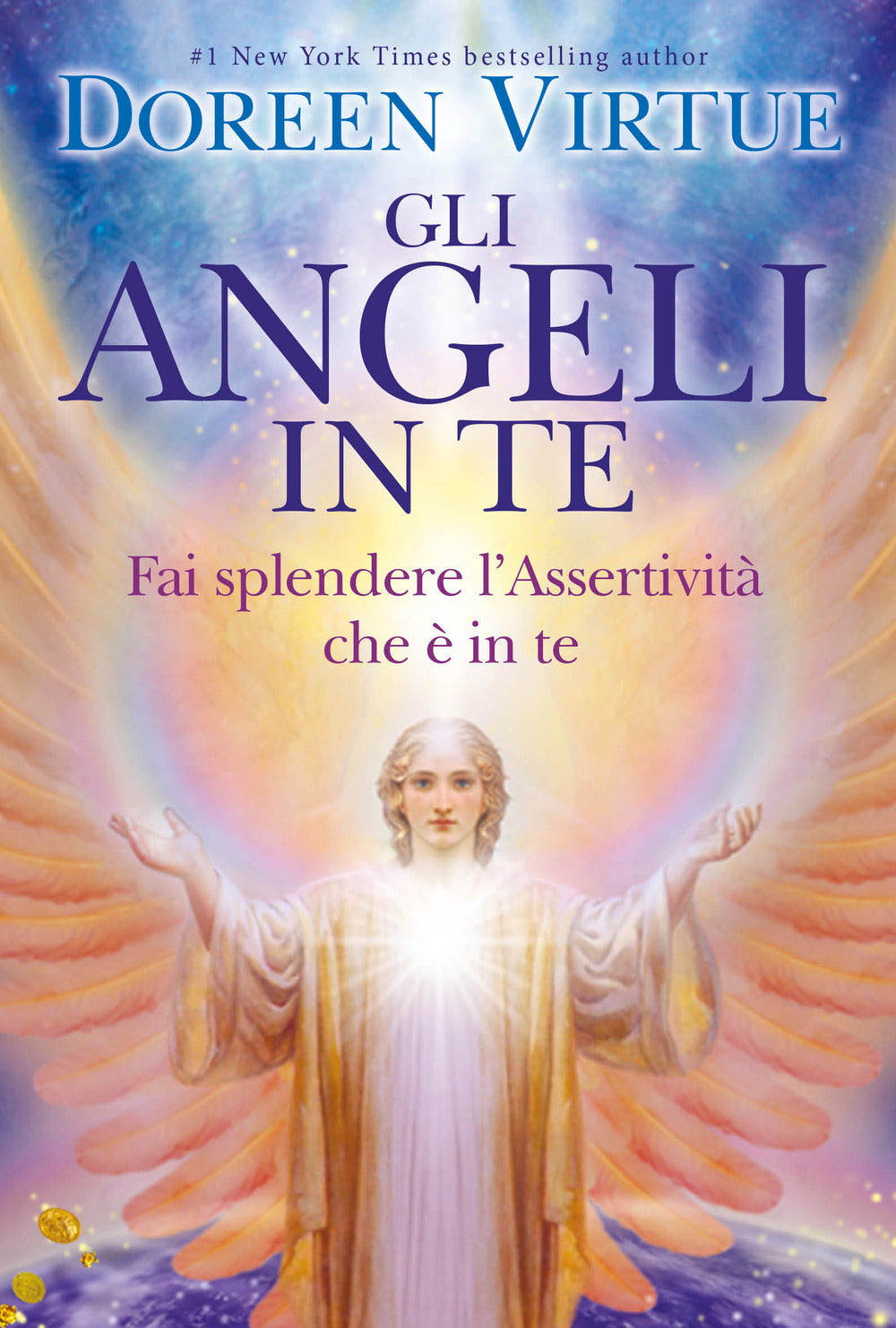 Gli angeli in te. Porta pace e cambiamenti positivi nella tua vita.