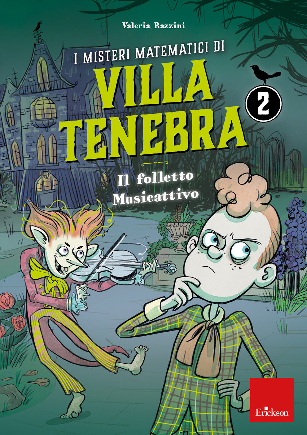 I misteri matematici di villa Tenebra. Vol. 2: Il folletto Musicattivo.
