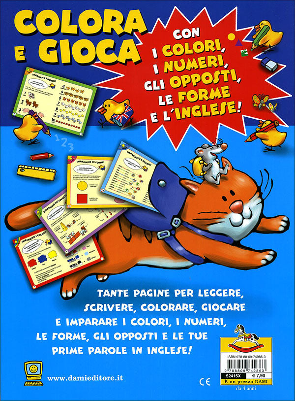 Colora e Gioca. Con i colori, i numeri, gli opposti, le forme e l'inglese!