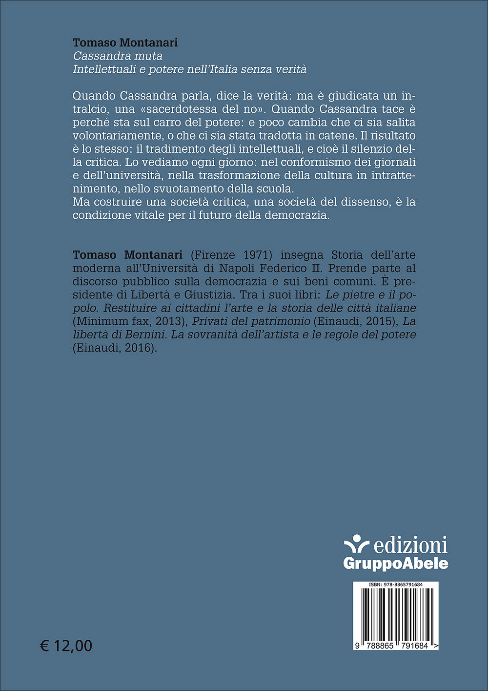 Cassandra muta. Intellettuali e potere nell'Italia senza verità