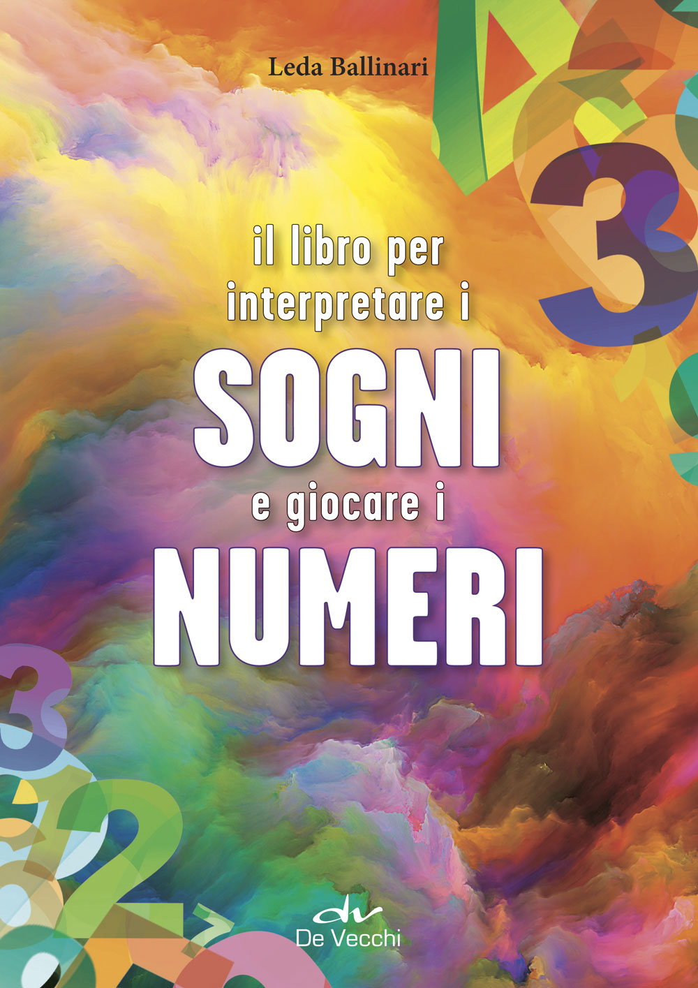 Il libro per interpretare i Sogni e giocare i Numeri