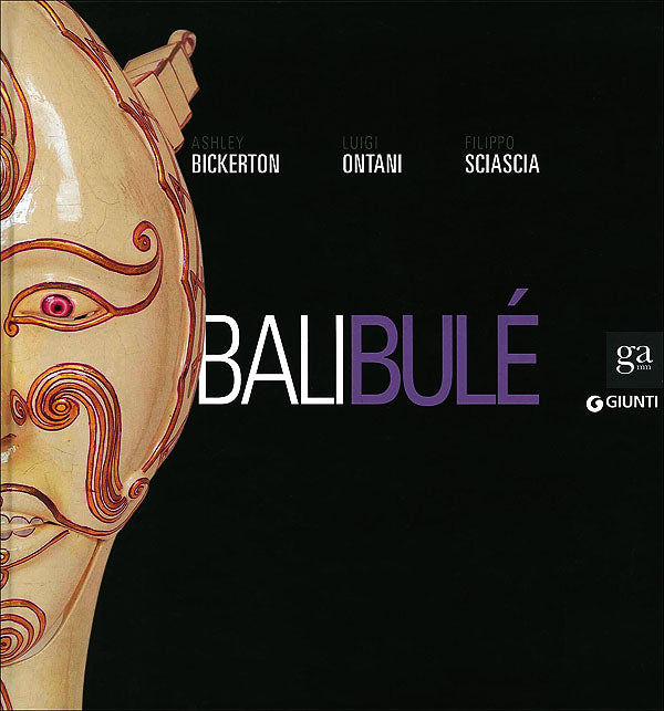 Bali Bulé. Ashley Bickerton, Luigi Ontani, Filippo Sciascia