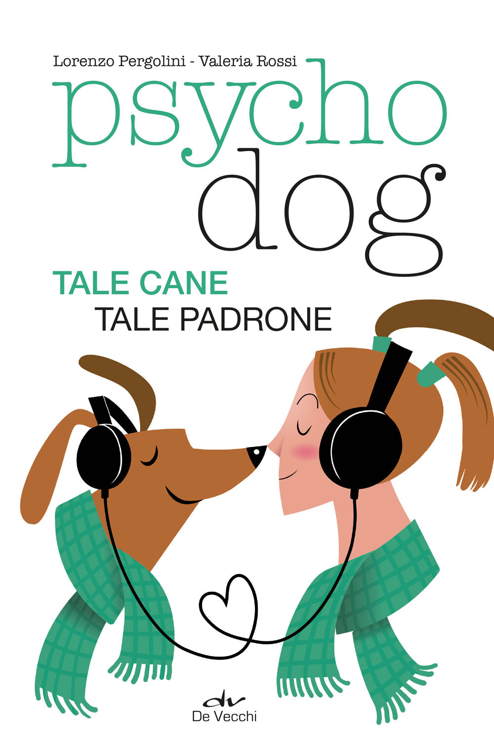 Psychodog. Tale cane tale padrone
