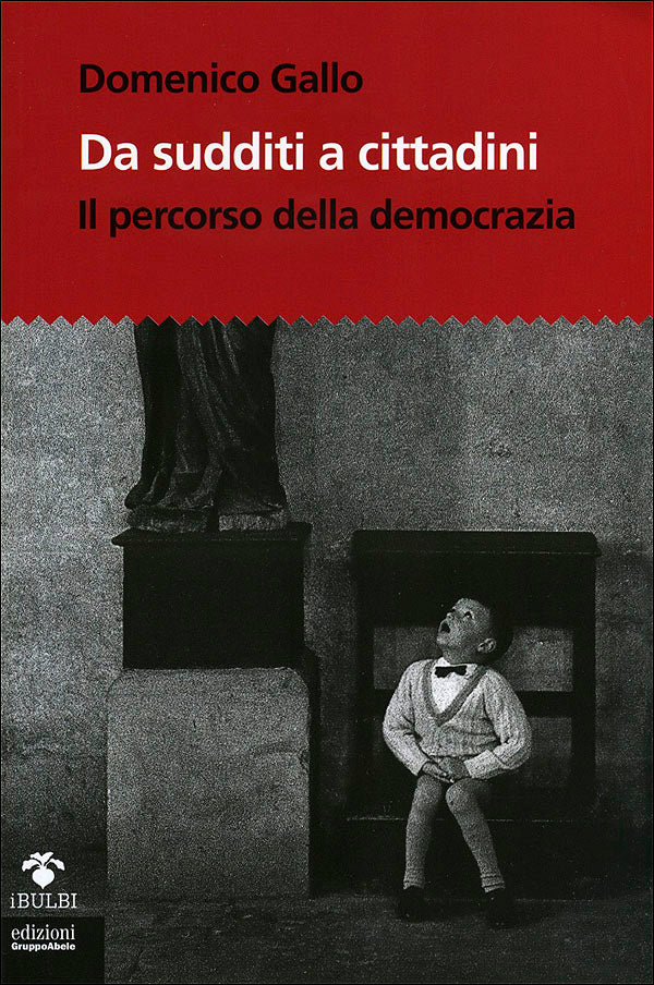 Da sudditi a cittadini + CD-Rom. Il percorso della democrazia