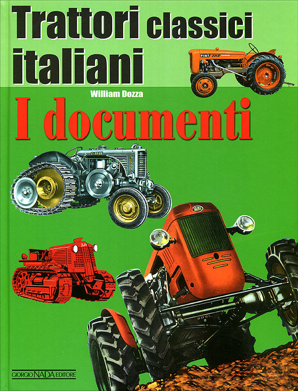 Trattori classici italiani. I documenti