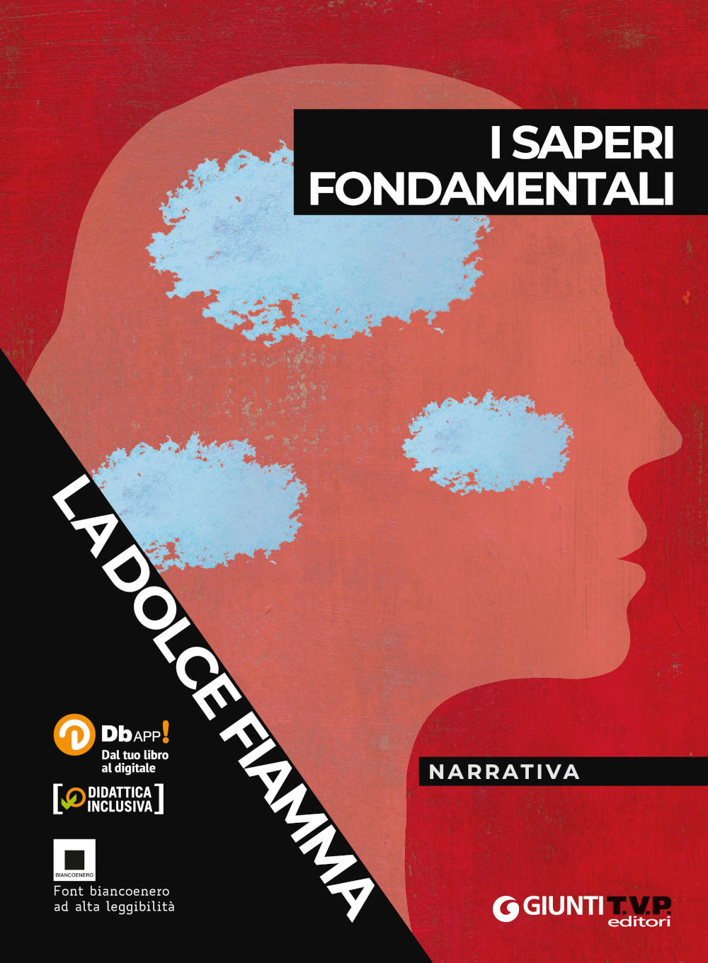 La dolce fiamma Vol. Saperi fondamentali