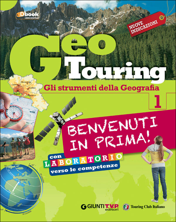 Geo Touring 1 - L'Italia e l'Europa + Gli strumenti della Geografia. Con Atlante integrato al volume