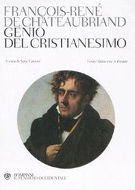 Genio del cristianesimo. Testo francese a fronte
