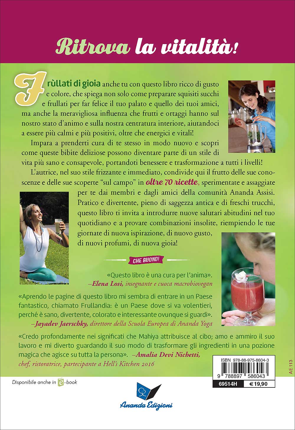 Frullati di gioia!. Ama te stesso con leggerezza - 70+ succhi e frullati per tutte le stagioni