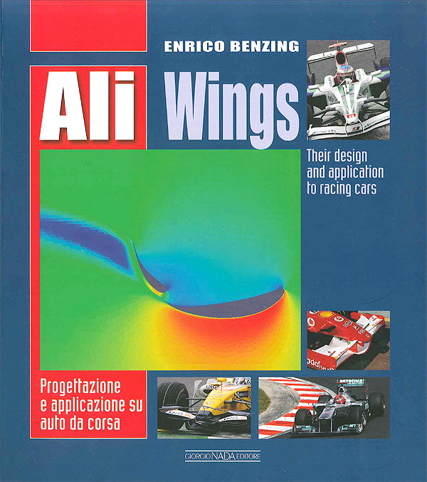 Ali / Wings. Progettazione e applicazione su auto da corsa / Their design and application to racing cars
