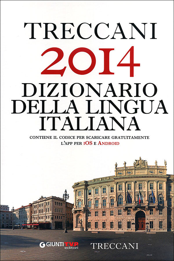 Treccani 2014. Dizionario della lingua italiana. Contiene il codice per scaricare gratuitamente l'App per iOS e Android