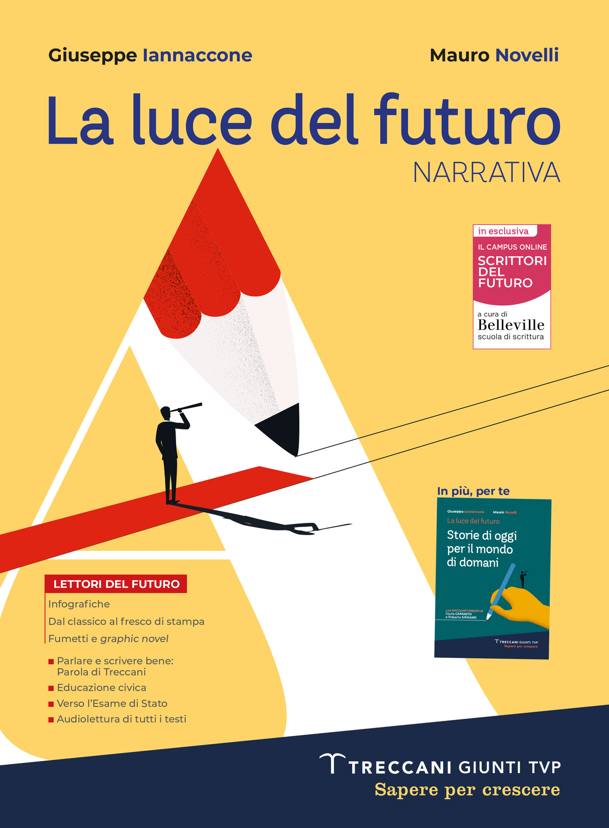 La luce del futuro Vol. A Narrativa + Storie di oggi per il mondo di domani Confezione