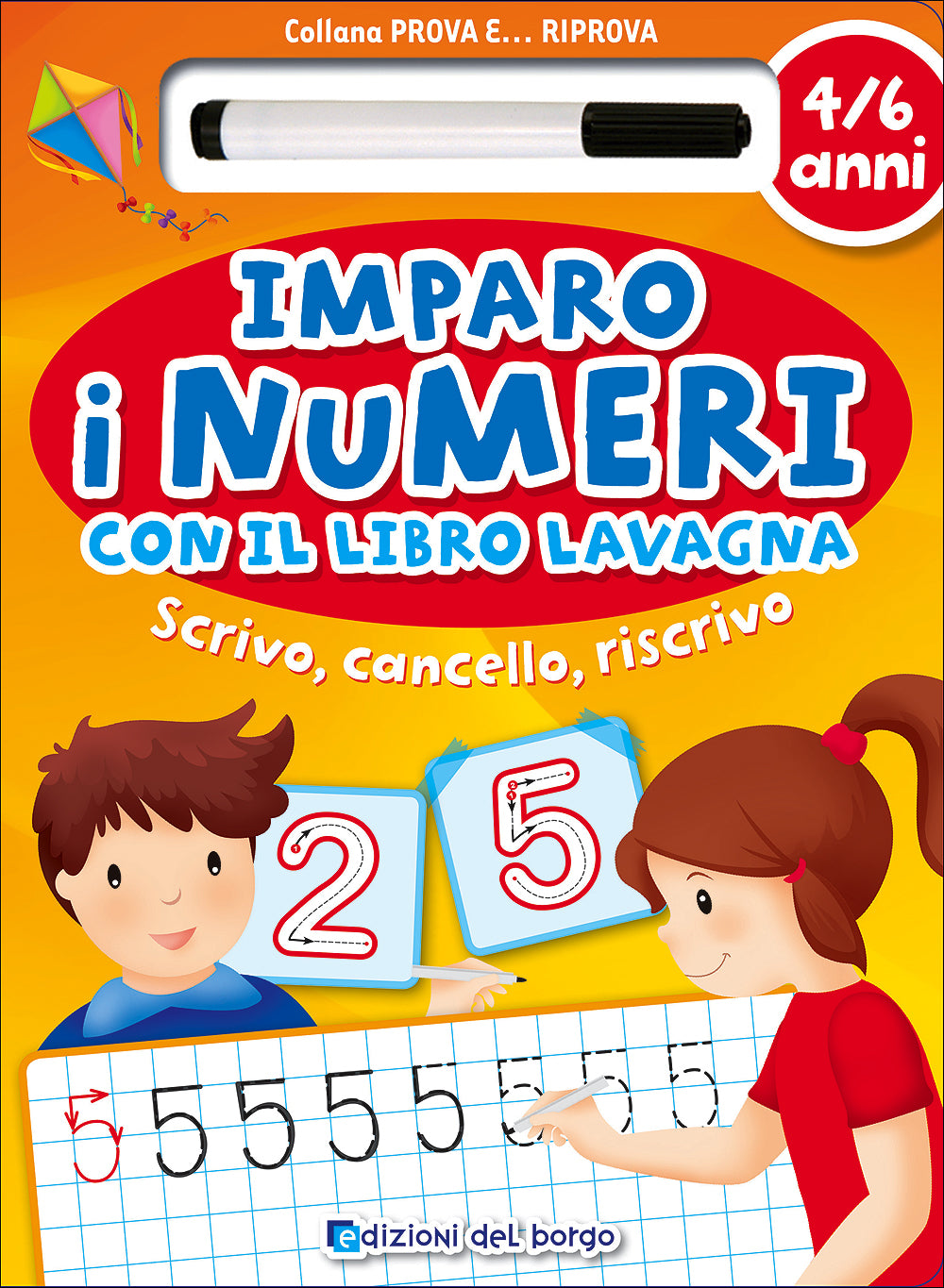 Imparo i numeri con il libro lavagna - 4/6 anni. Scrivo, cancello, riscrivo - Con pennarello con inchiostro a base d'acqua