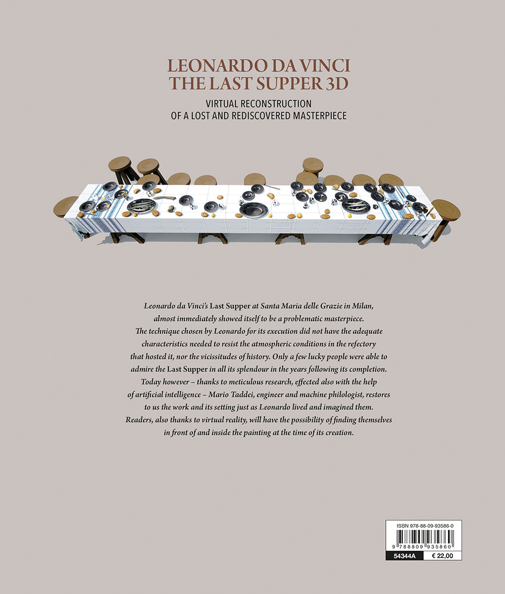 Leonardo da Vinci. The Last Supper 3D. Virtual reconstruction of a lost and rediscovered masterpiece