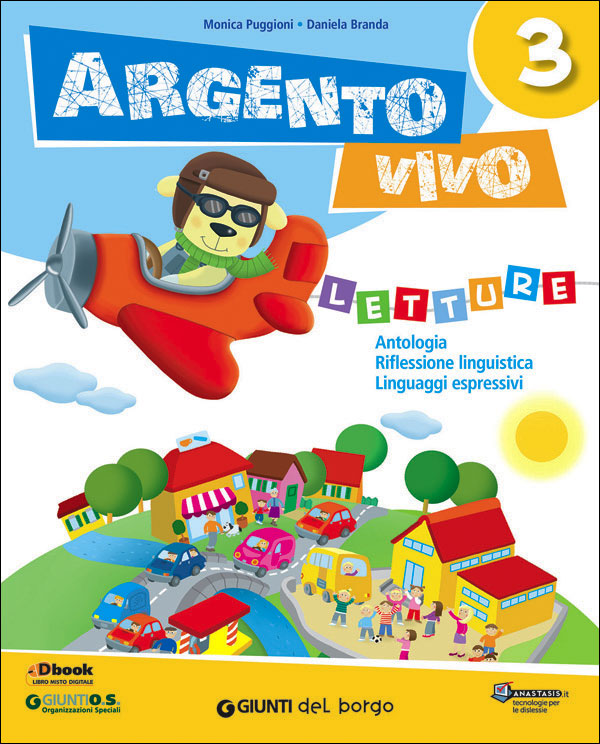 Argento vivo - Letture 3. Antologia - Riflessione linguistica - Linguaggi espressivi