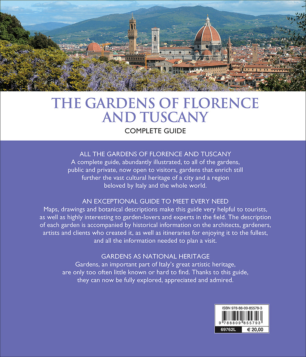 The gardens of Florence and Tuscany. Complete guide