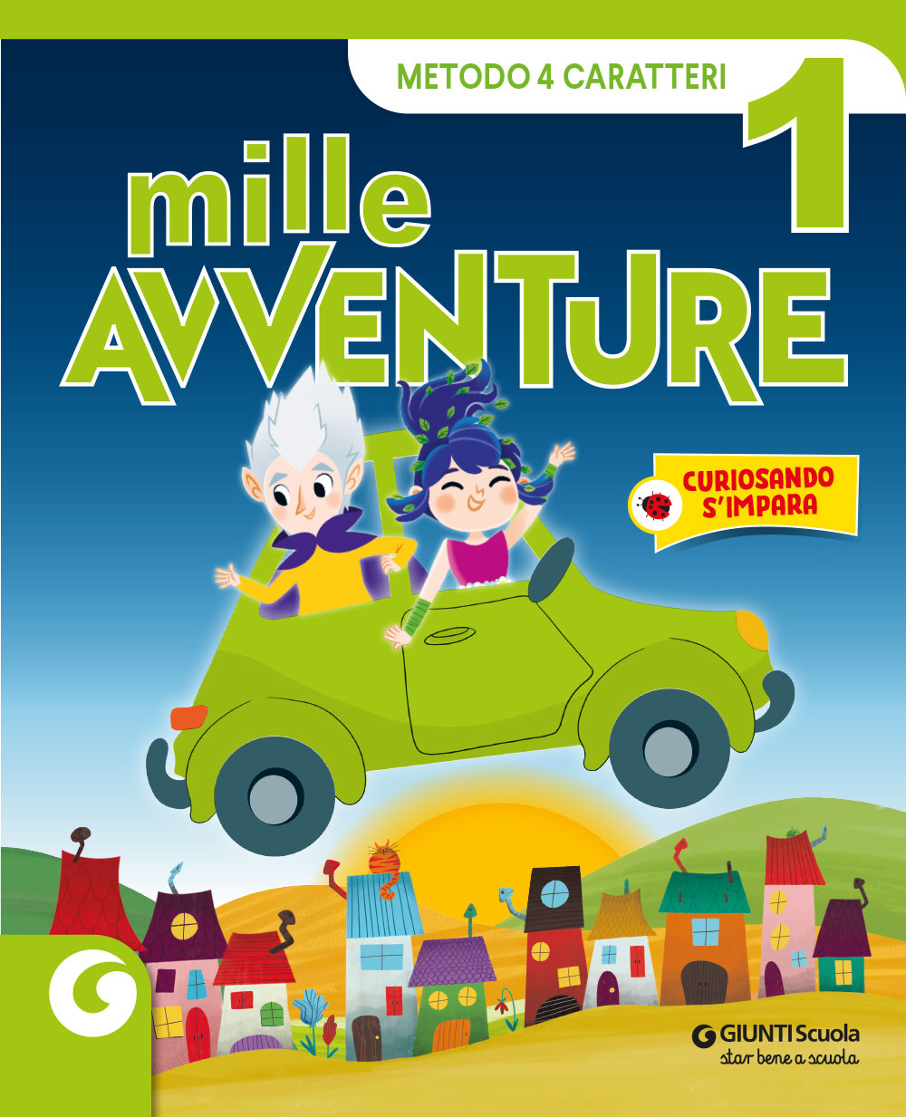 MILLE AVVENTURE  - cl 1 Metodo 4 Caratteri