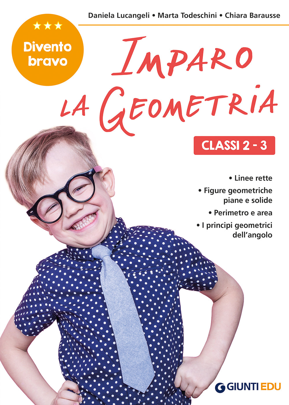 Imparo la Geometria classi 2-3. Facilitare gli apprendimenti e recuperare le difficoltà incontrate a scuola