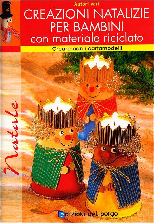 Creazioni natalizie per bambini con materiale riciclato