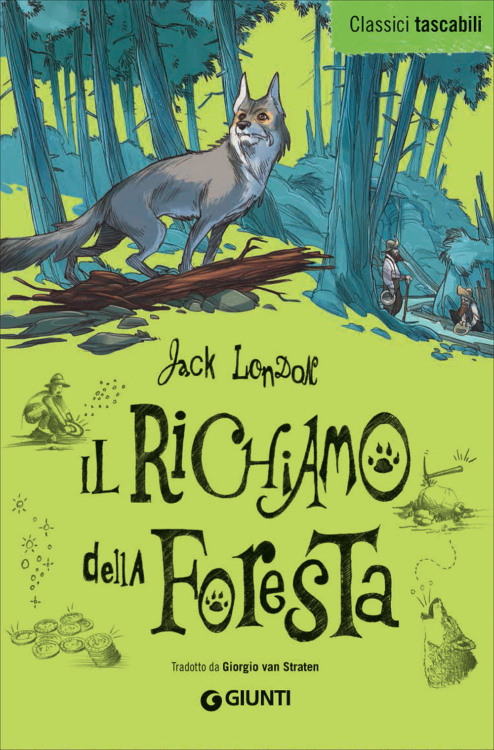 Il richiamo della foresta. Tradotto da Giorgio Van Straten