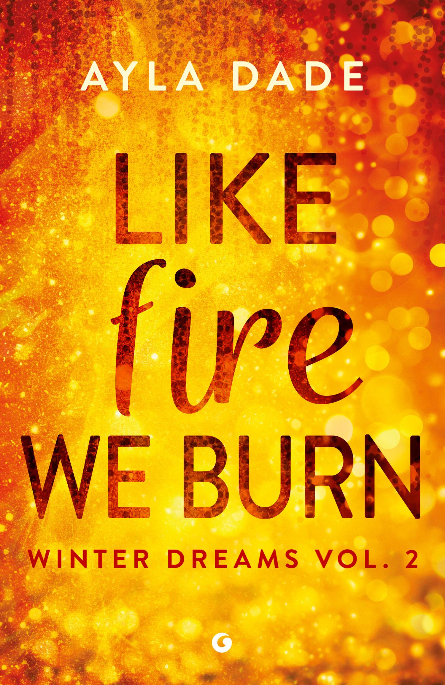 Like fire we burn . Winter Dreams vol. 2