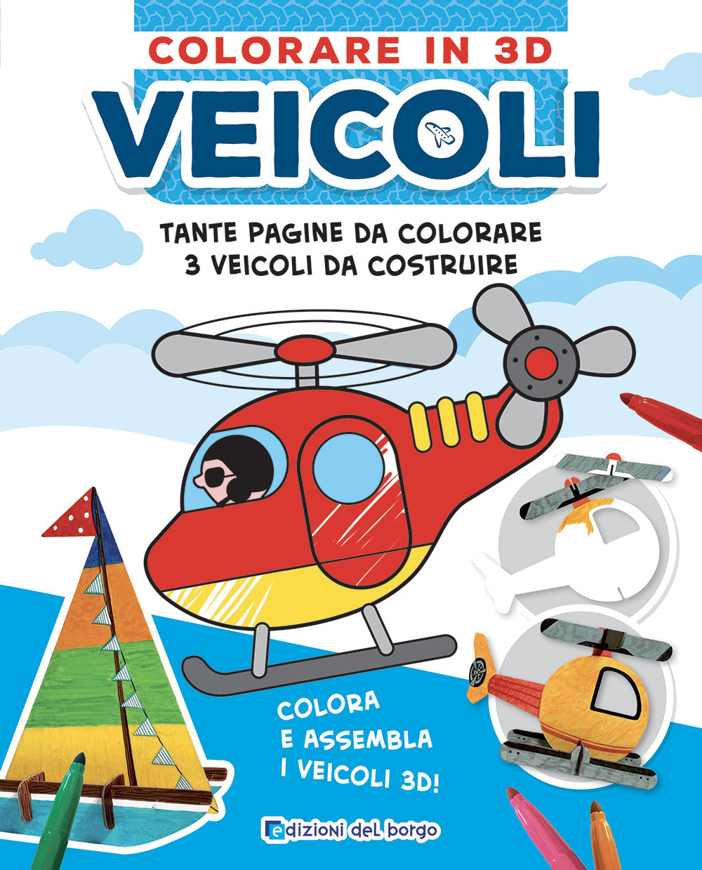 Colorare in 3D - Veicoli. Tante pagine da colorare - 5 soggetti da costruire