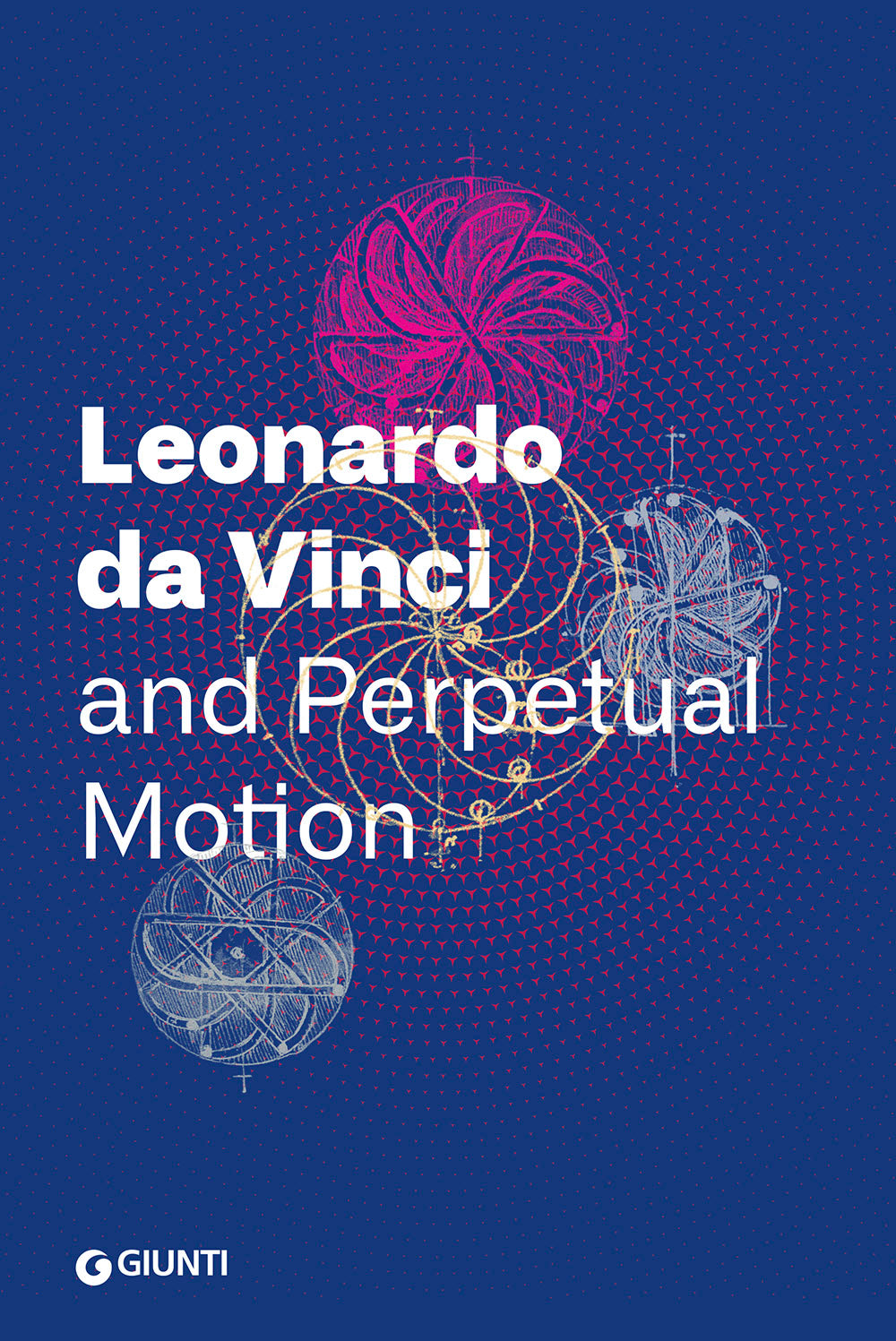 Leonardo da Vinci and Perpetual Motion
