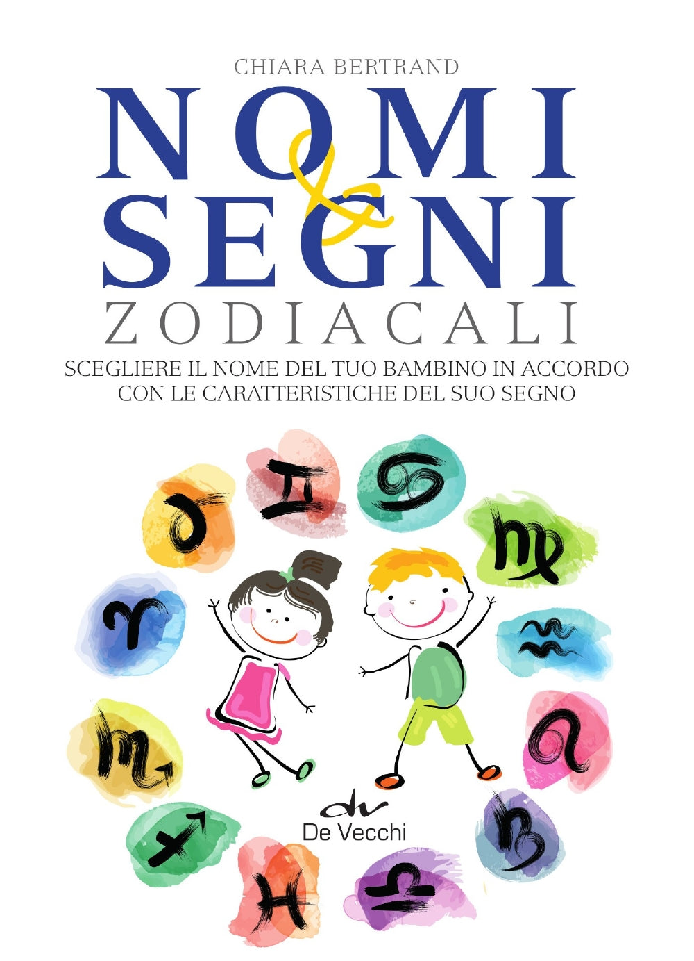Nomi e segni zodiacali. Scegliere il nome del tuo bambino in accordo con le caratteristiche del suo segno