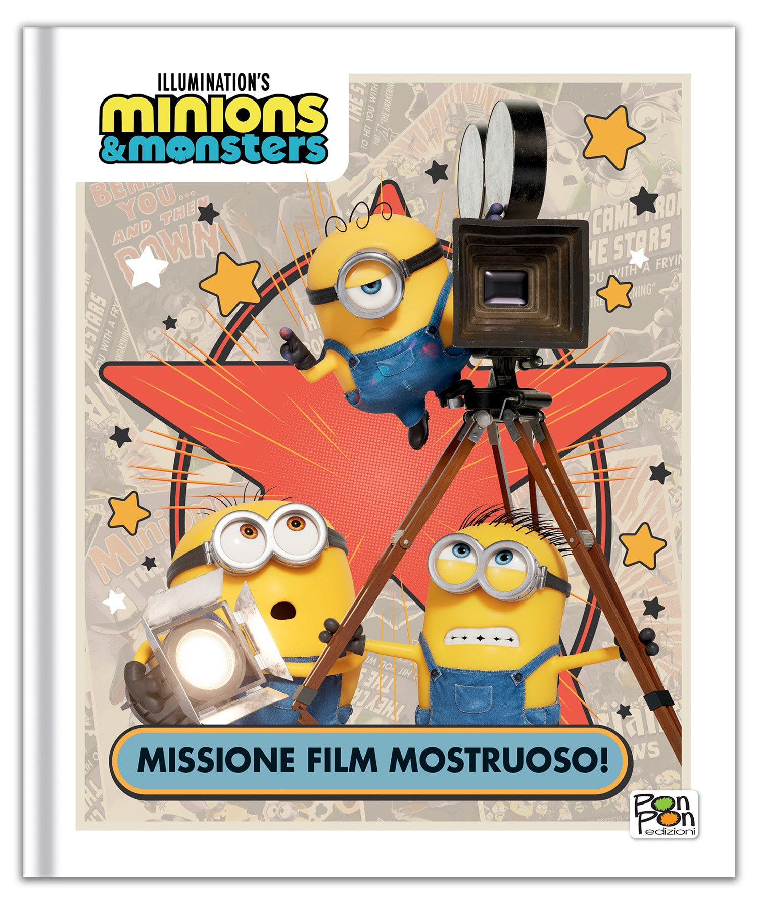 Minions & Monsters. Storybook. Missione film mostruoso!