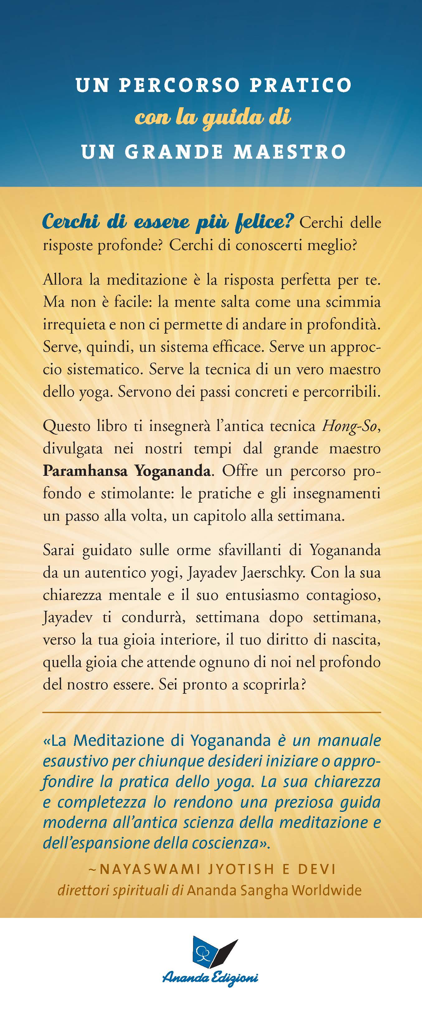 La meditazione di Yogananda. Il manuale pratico per trovare te stesso e la gioia che stai cercando