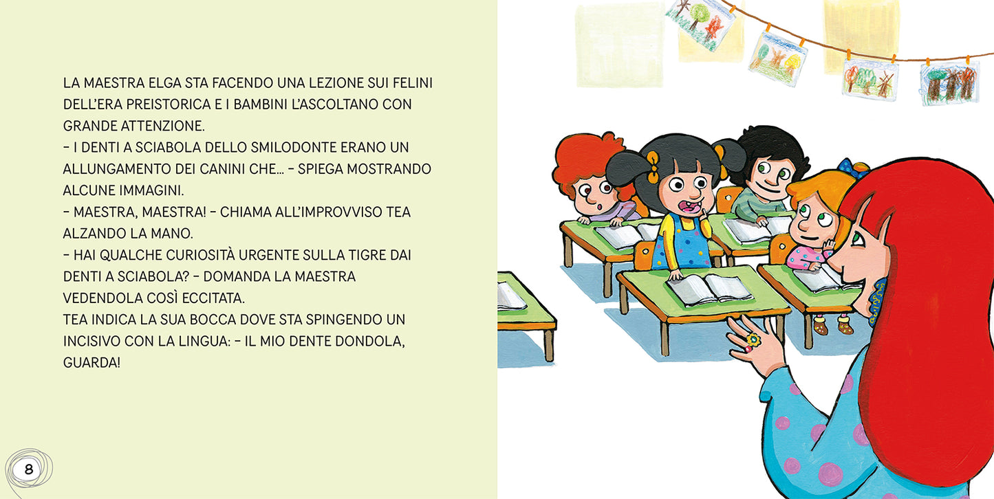Tea. E se dondola un dentino?