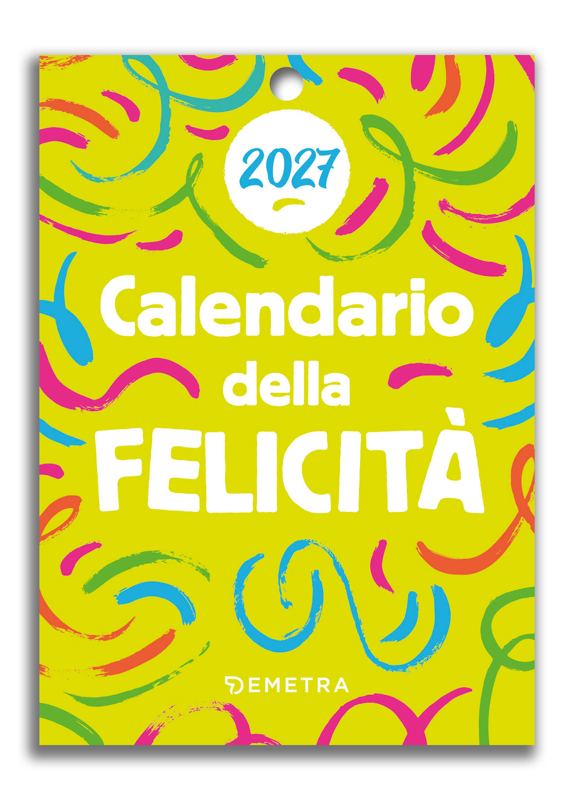 Calendario della Felicità 2027 da tavolo (10 x 14 cm)