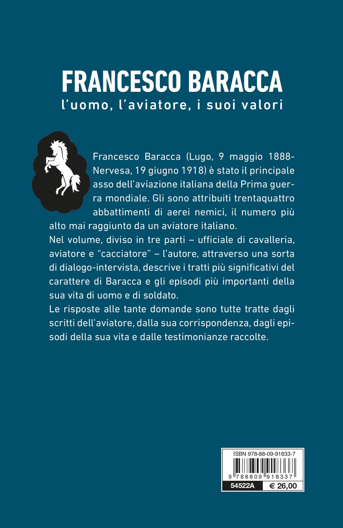 Francesco Baracca. L’uomo, l’aviatore, i suoi valori