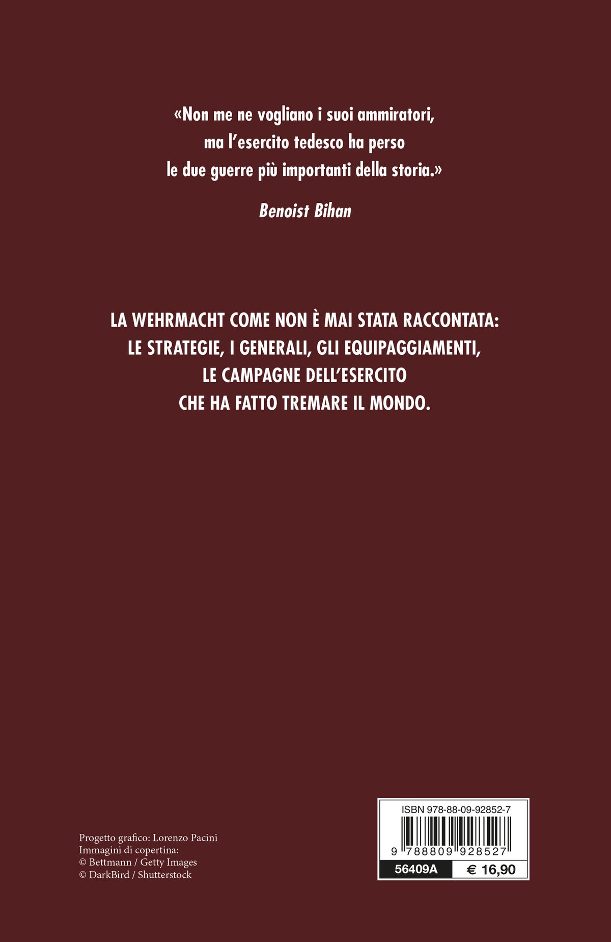 La Wehrmacht. Oltre il mito: la vera storia dell'esercito di Hitler
