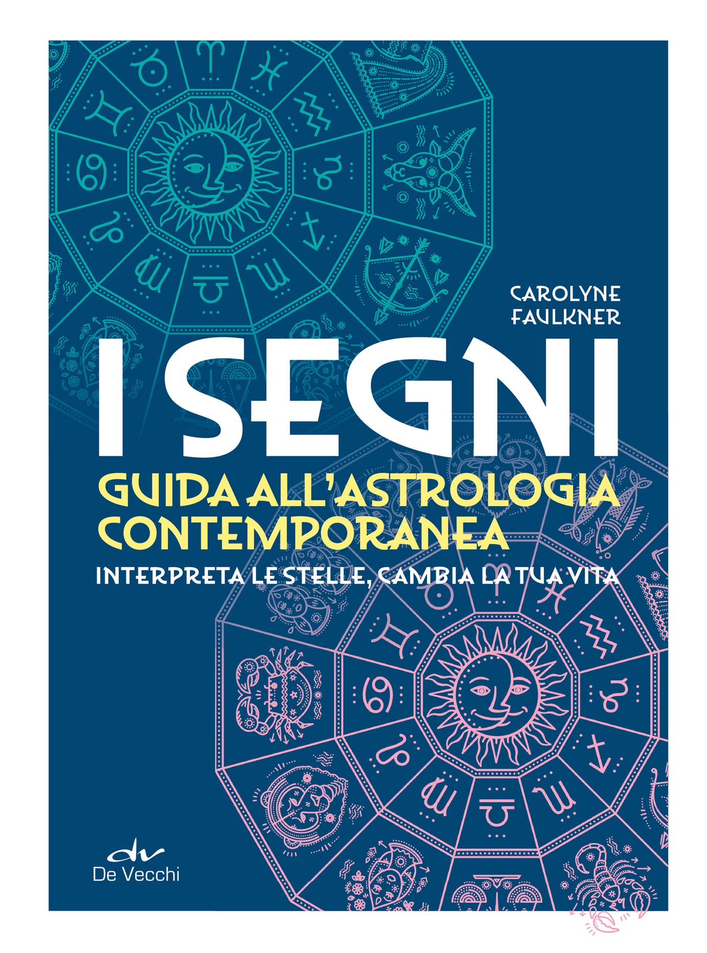 I segni. Astrologia contemporanea