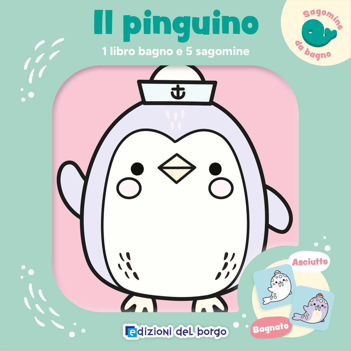 Sagomine da bagno - Il pinguino. 1 libro bagno e 5 sagomine