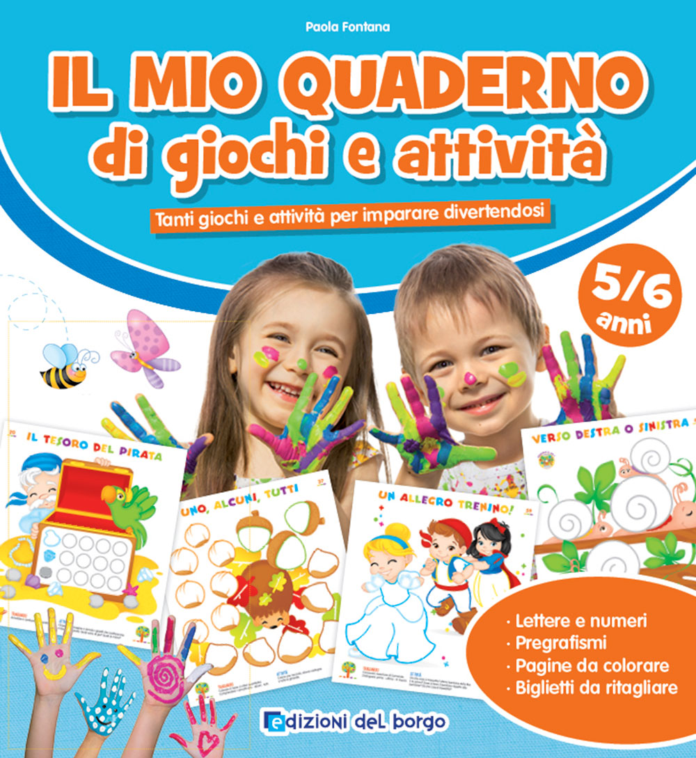 Il mio quaderno di giochi e attivita' 5/6 + pennarelli. Tanti giochi e attività per imparare divertendosi