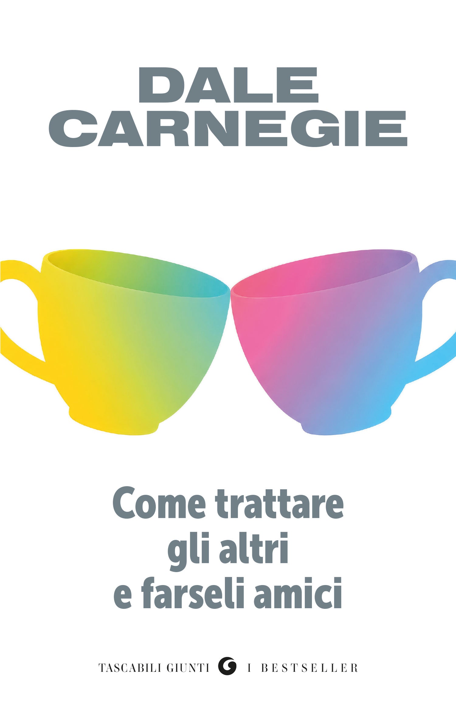 Come trattare gli altri e farseli amici