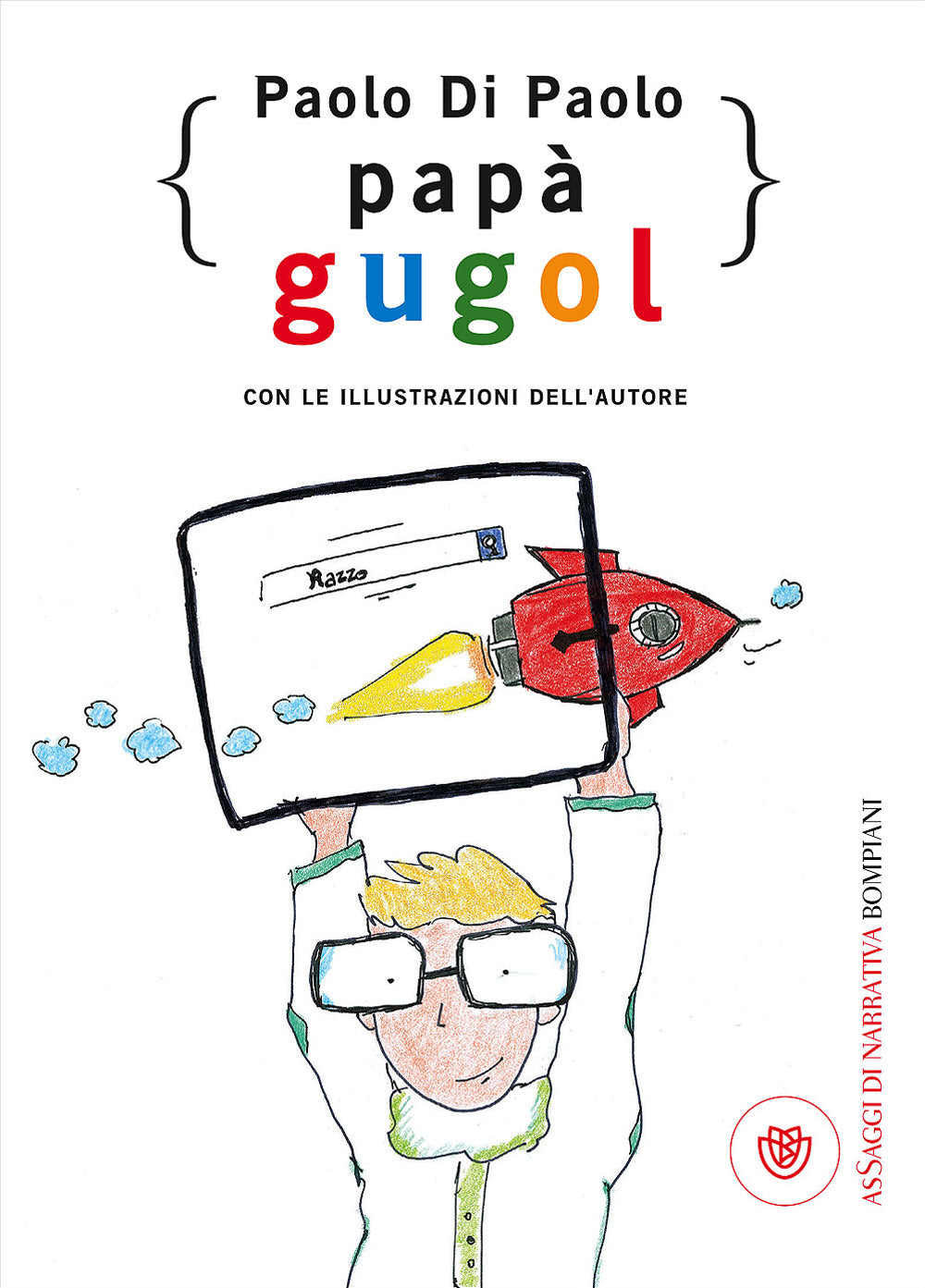 Papà Gugol. Con le illustrazioni dell'autore